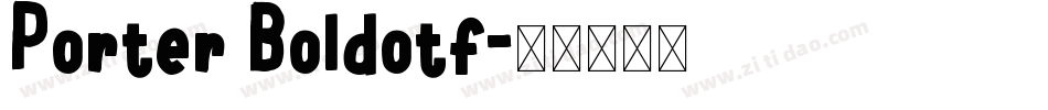 Porter Boldotf字体转换
